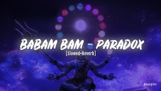 BABAM BAM  PARADOX SlowedReverb  Song Download link in Desc🎧 [upl. by Prosperus]