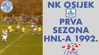 NK Osijek u prvom prvenstvu Hrvatske  HNL 1992 [upl. by Deloris]