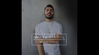 Murat Yürük  Nokta Virgül  2024 [upl. by Ialohcin]