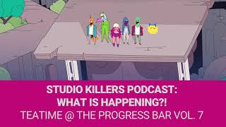 Studio Killers Podcast Tea Time at the Progress Bar Vol 7  Cherry amp Sparkle Punch spill Tea [upl. by Wilmar]