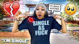 WEARING A “SINGLE AF” SHIRT TO SEE HOW MY BOYFRIEND REACTS WENT WRONG [upl. by Elma]