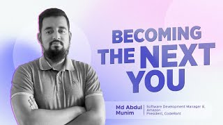 Becoming the next you  taking a different perspective towards career growth  Md Abdul Munim [upl. by Bronk]