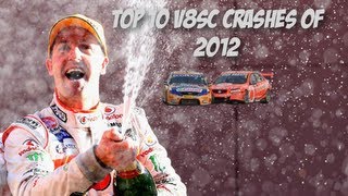 Top 10 2012 V8 Supercar Crashes [upl. by La Verne]