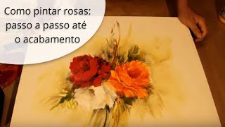 Como pintar rosas  passo a passo do fundo até o acabamento [upl. by Will511]