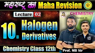 L2 10 Halogen Derivatives Chemistry Class 12th  महाराष्ट्र का MahaRevision niechemistry MHकाMR [upl. by Meldoh]