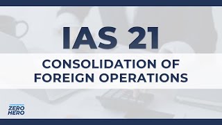 How Foreign Operations are Consolidated under IFRS  IAS 21 [upl. by Laband]