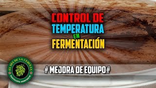 Control de Temperatura en Fermentación Cómo hacer Cerveza Artesanal en casa [upl. by Liscomb873]