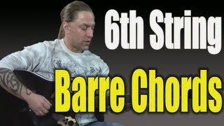 Guitar Chords Lesson  Learn the 6th String Barre Chords [upl. by Claudian358]