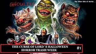 The Curse of lord´s Halloween Horror Trash Week I Tag 1 I Ghoulies I Kritik [upl. by Atnoek]