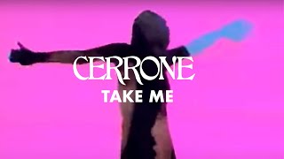 Cerrone  Take Me Official Music Video [upl. by Row]