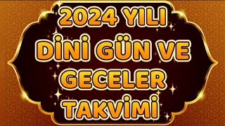 🌺2024🌺 DİNİ GÜN VE GECELER TAKVİMİ 🌺 RAMAZAN 🌺ÜÇ AYLAR REGAİP BERAT MEVLİT KANDİL KADİR BAYRAM [upl. by Aven88]