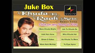 Khuda Ki Raah Mein  Kumar Sanu  Best Hindi Audio Jukebox  2021 [upl. by Russia]