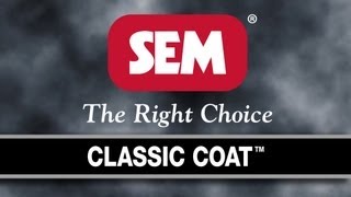 SEM Products Inc  CLASSIC COAT [upl. by Ynoep]