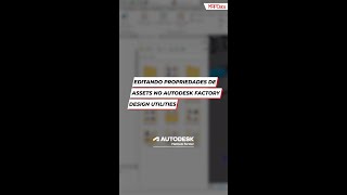 Editando propriedades de Assets no Autodesk Factory Design Utilities Shorts [upl. by Cayla]