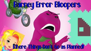 Barney Error Bloopers  Where Things Dont Go as Planned [upl. by Zeb396]