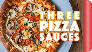 3 Perfect Pizza Sauces  Sorted Food [upl. by Seel]