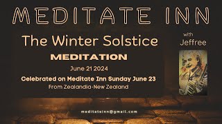 Meditate Inn Winter Solstice 2024 with Jeffree [upl. by Cinda]