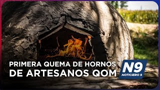 PRIMERA QUEMA DE HORNOS DE ARTESANOS QOM  NOTICIERO 9 [upl. by Gratianna]