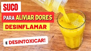 Só 1 de MANHÃ para ALIVIAR DORES DESINFLAMAR E DESINTOXICAR  Suco Fácil Gostoso e Poucas Calorias [upl. by Lleruj]