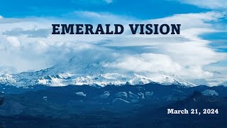 Emerald Vision March 21 [upl. by Yeliak]