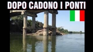 DOPO CADONO I PONTI  guardate sul fiume Po [upl. by Alehs496]