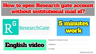 How to open research gate account without institutional mail id  5 minutes work in English [upl. by Bluh]