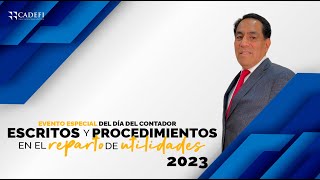 Escritos y procedimientos en el reparto de utilidades 2023 [upl. by Ynattir]