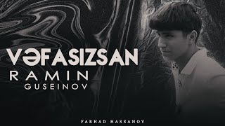 Ramin Guseinov  Vəfasızsan Official Music Video [upl. by Niran102]