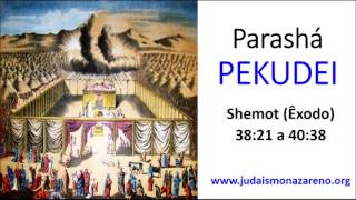 Parashat Pekudei  Judaísmo Nazareno [upl. by Nirrek]