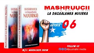 QEYBTA 6AAD TAXANAHA MASHRUUCII LA DAGAALANKA NUURKA [upl. by Ylelhsa161]