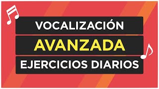 6 Ejercicios de Vocalización AVANZADOS · Calentamiento de canto DIFÍCIL [upl. by Aneloc]