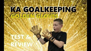 GOALKEEPER GLOVES YOU CANT BUY  KA Goalkeeping Golden Goalie Gloves  Awarded by Kenny Arthur [upl. by Eceinaj]