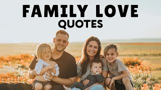 Quotes About Family Love And Happiness [upl. by Donaugh]