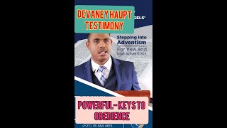 DEVANEY HAUPT TESTIMONY POWERFUL KEYS TO OBEDIENCE [upl. by Sosthenna]