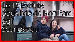 Le 15 Battute Squallide da Non Fare agli Sconosciuti  feat Sofia Viscardi amp Ehi Leus  theShow [upl. by Obed]