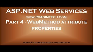 Part 4 WebMethod attribute properties [upl. by Nohsauq]