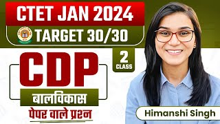 CTET Jan 2024  CDP 3030 Series by Himanshi Singh  Class02 [upl. by Esela]