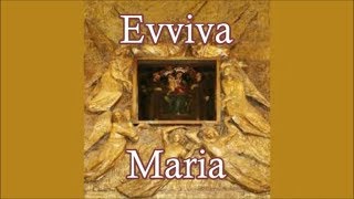 Evviva Maria [upl. by Hairym]