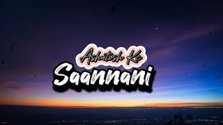 Ashutosh KcSannaniSongLyricesVideo [upl. by Hara]