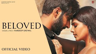 Beloved Official Video  Hardeep Grewal  R Guru  Garry Khatrao  New Punjabi Songs 2023 [upl. by Merrow]