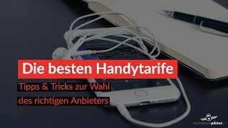 Wie finde ich den besten Handytarif Tipps amp Tricks zur Wahl des richtigen Anbieters [upl. by Dalt165]