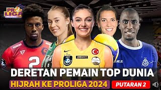 Bongkar Pasang Pemain Pemain Asing Voli Yang Berlaga Di Proliga 2024 Putaran Kedua proliga2024 [upl. by Iggep]