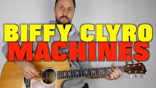 Biffy Clyro Machines Lesson [upl. by Eniamrahs]