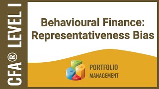 CFA® Level I Portfolio Management  Behavioural Finance Representativeness Bias Base rate neglect [upl. by Milo451]