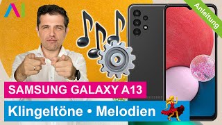 Samsung Galaxy A13  Klingelton ändern • 📱 • 🔔 • 🎶 • Anleitung  Tutorial [upl. by Airelav]