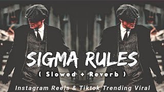 Sigma Rule  Slowed And Reverb  Bad Boy Attitude Song  New Lofi Song 2023 [upl. by Attalie]