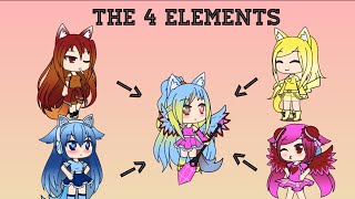 The 4 ElementsGacha Life [upl. by Amorette]