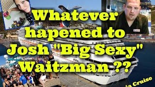 what happened to cruise director quotBig sexyquot Josh Waitzman  questions answered [upl. by Eiramrebma]