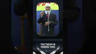 Polytheism in Modern Times  Dr Zakir Naik [upl. by Ivgnout]