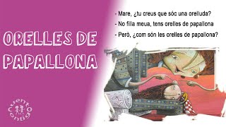 Orelles de Papallona 👂👧📖  Conte Infantil català  valencià [upl. by Hamirak]